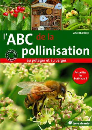L'Abc de la pollinisation au potager et au verger