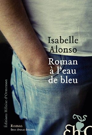 Roman à l'eau de bleu
