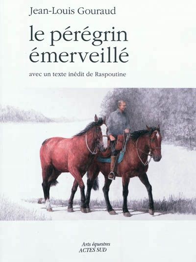 Jean-Louis Gouraud - Le Pérégrin émerveillé