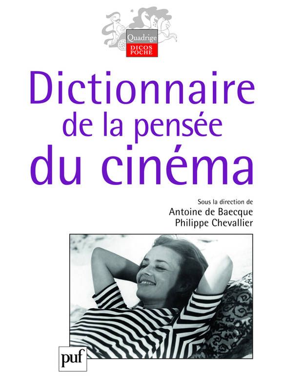 Dictionnaire de la pensée du cinéma - Antoine de Baecque
