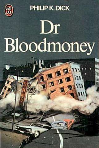 "Dr. Bloodmoney" de Philip K. Dick