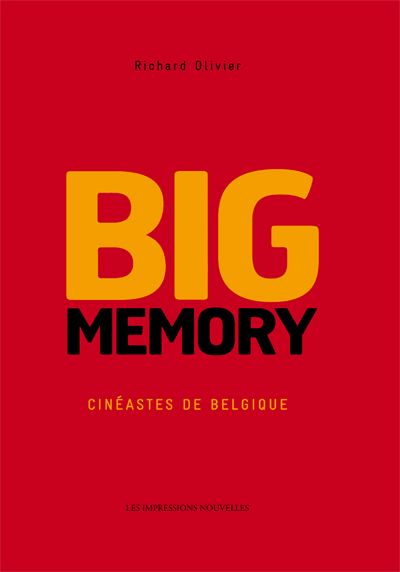 Big Memory, Cinéastes de Belgique
