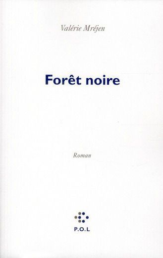 Forêt noire - Valérie Mréjen