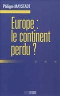 Europe, le continent perdu? / Ph. Maystadt