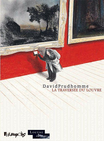 David Prudhomme - La traversée du Louvre
