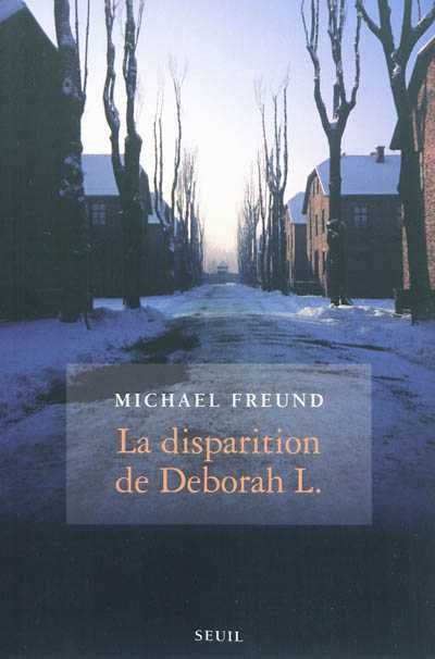 Michael Freund - La disparition de Deborah L.