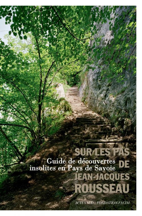Sur les pas de Jean-Jacques Rousseau