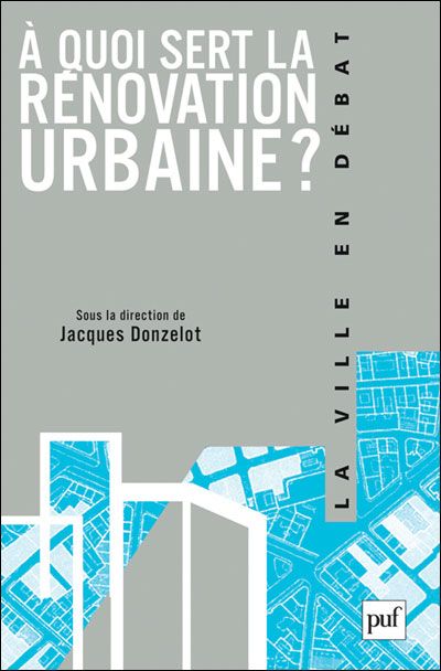 A quoi sert la rénovation urbaine