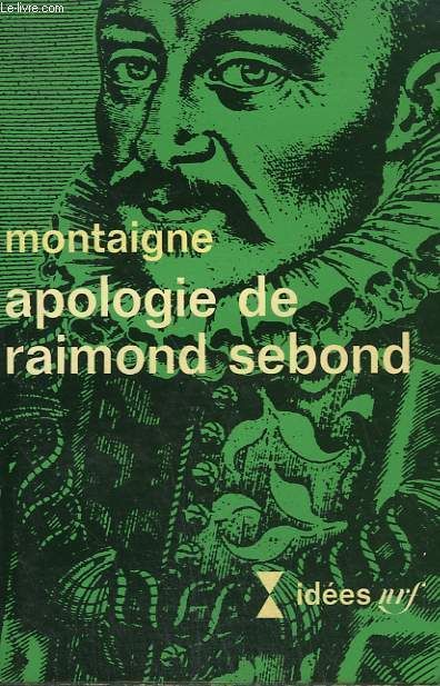Montaigne apologie de raimond sebond