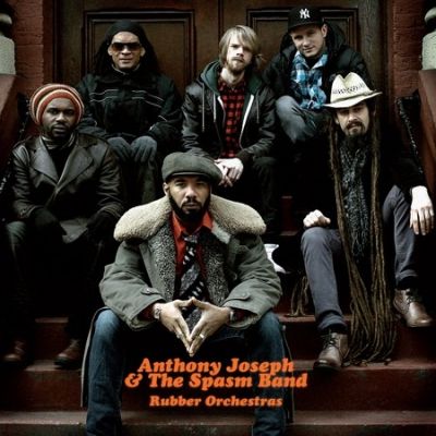 Anthony Joseph and the Spasm Band, "Rubber orchestras"