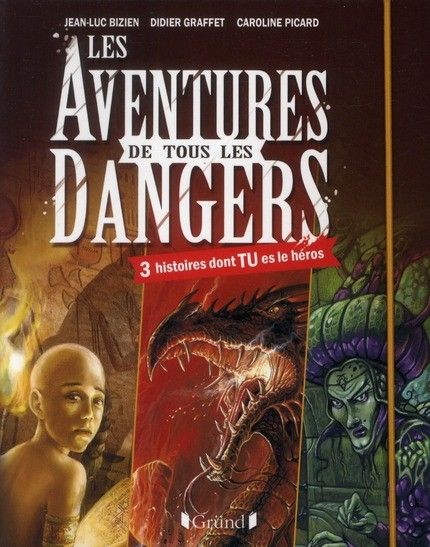 Les aventures de tous les dangers, de Jean-Luc Bizien