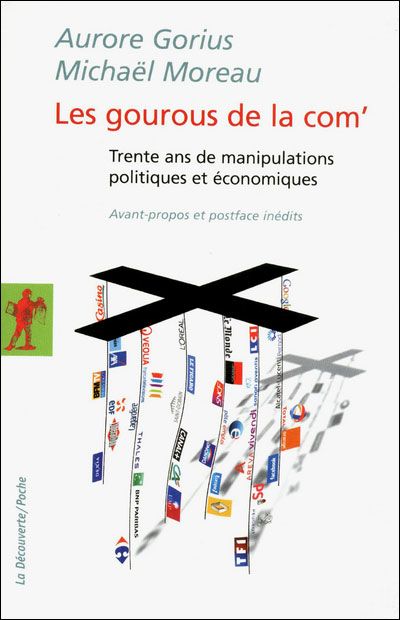 Les gourous de la com' - Aurore Gorius et Michaël Moreau