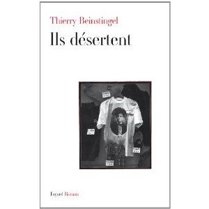 Thierry Beinstingel, Ils désertent