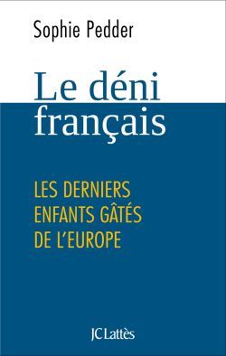 Le Déni français - Sophie Pedder