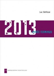 2013: année terminus