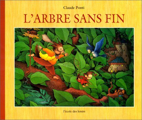 Claude Ponti, L'arbre Sans Fin