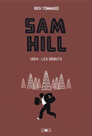 SAM HILL, 1924 : LES DÉBUTS