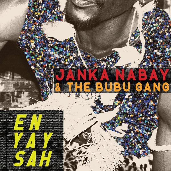 Janka Nabay & The Bubu Gang