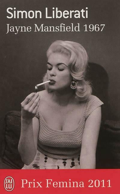 Simon Liberati "Jayne Mansfield" chez J'ai Lu.