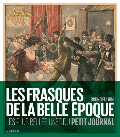 Les plus belles Unes du Petit Journal
