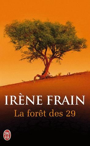 La forêt des 29 / Irène frain