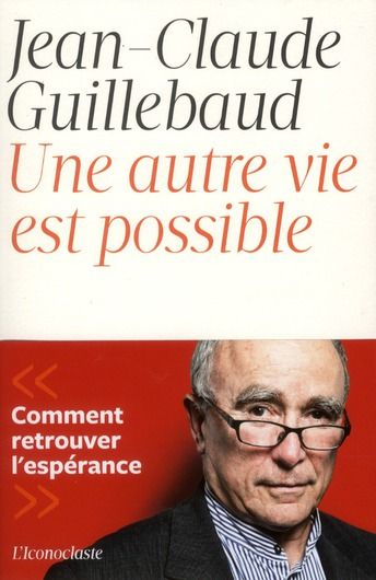 Une autre vie est possible