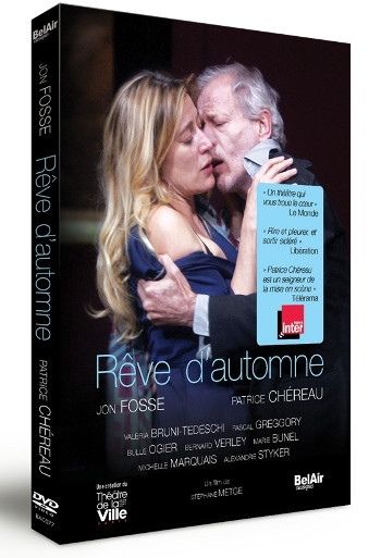 Rêve d'Automne : la pièce de Chéreau en DVD