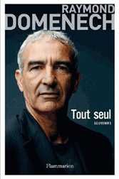 Tout seul, Raymond Domenech