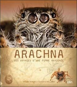 Arachna, les voyages d'une femme araignée