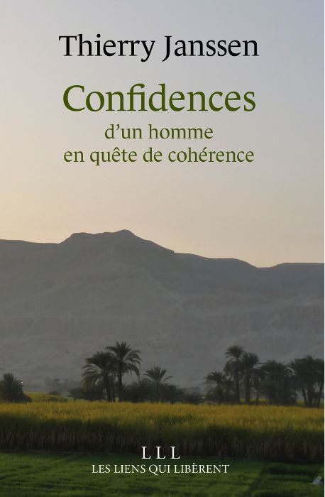 Confidences d’un homme en quête de cohérence