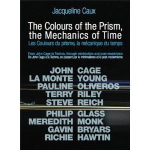 Jacqueline Caux, Les couleurs du prisme, la mécanique du temps.