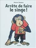 Arrête de faire le singe ! de Mario Ramos, aux éditions Pastel - Ecole des loisirs