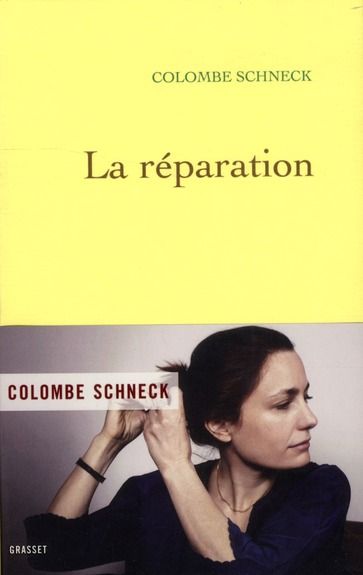'La Réparation' de Colombe Schneck