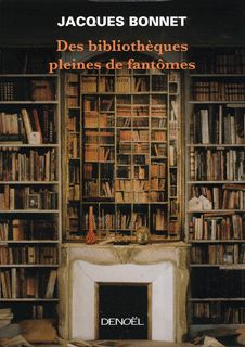 des bibliotheques pleines de fantomes