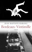 Jean-Baptiste Harang, Bordeaux Vintimille