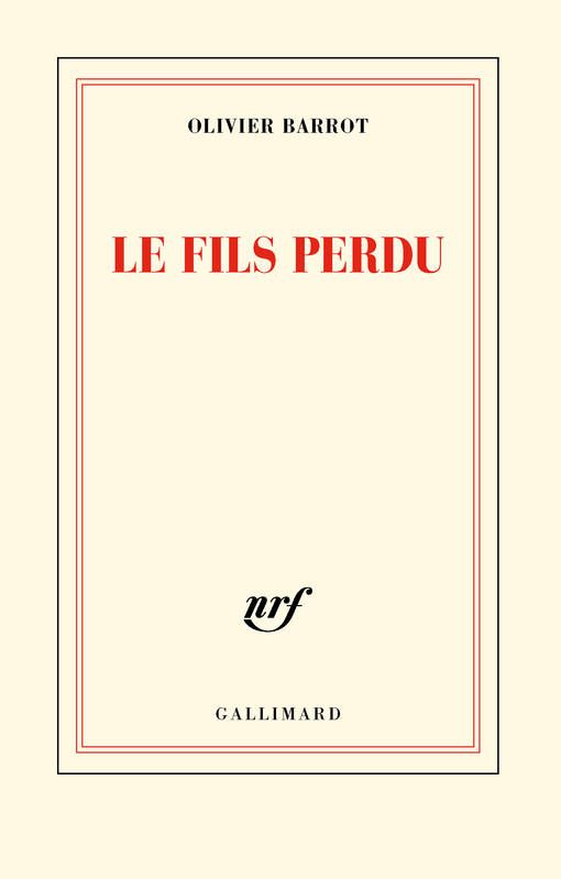 'Le Fils perdu' d'Olivier Barrot