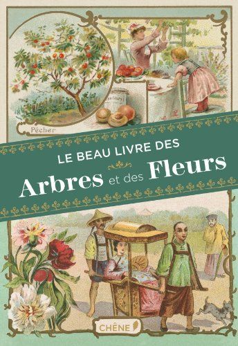 Le beau livre des arbres et des fleurs de Dominique Pen Du