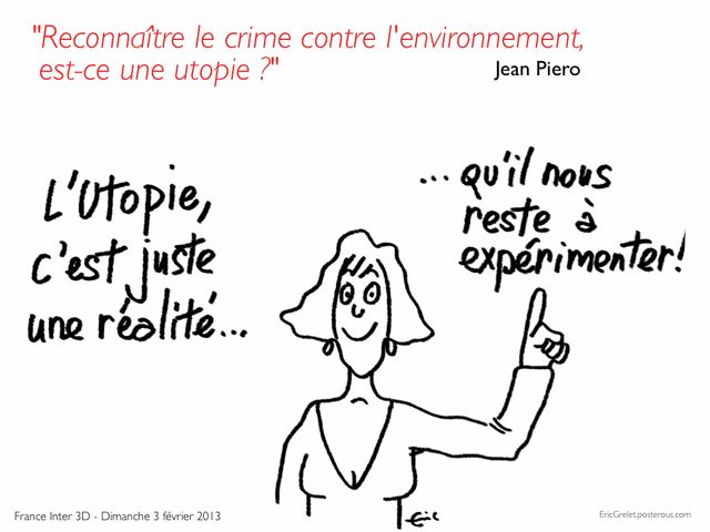 Dessin d'Eric Grelet réalisé en direct de 3D le 3 février 2013 - suite 2