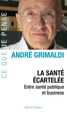 la santé écartelée