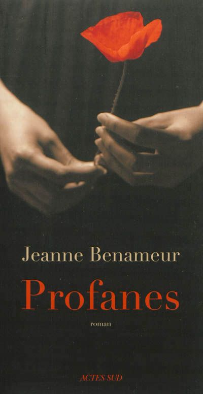 Jeanne Benameur, "Profanes"