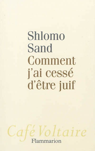 "Comment j'ai cessé d'être juif"
