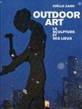 Outdoor art : la sculpture et ses lieux