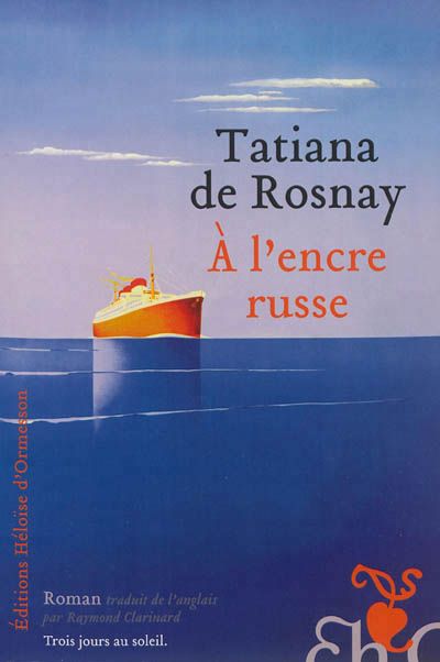 A l'encre russe - tatiana de Rosnay