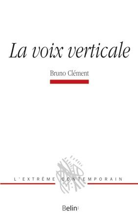 "La voix verticale"