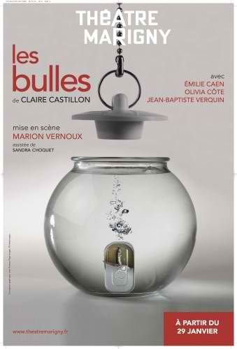 Les Bulles - Mise en scène de Marion Vernoux