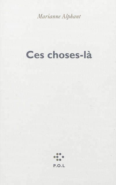 "Ces choses-là"