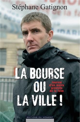 La bourse ou la ville ! Stéphane Gatignon
