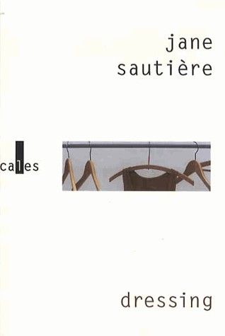 « Dressing » de Jane Sautière