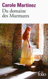 Carole Martinez "Du Domaine des murmures" Folio