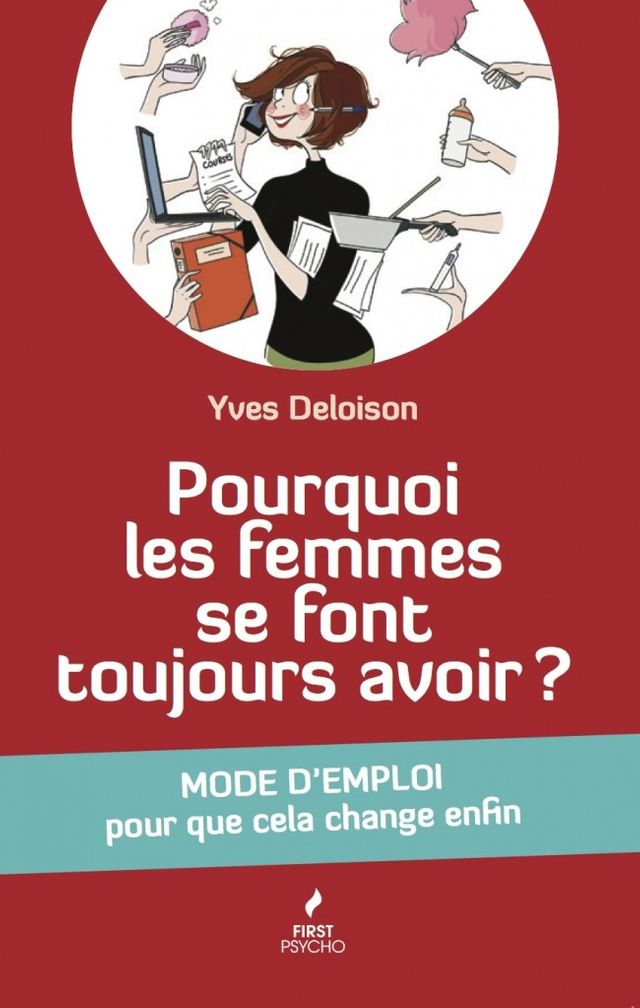 Pourquoi les femmes se font toujours avoir ?